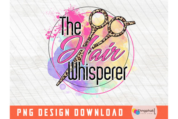 Download The Hair Whisperer PNG, Hairstylist Png - Hairstylist Collection
